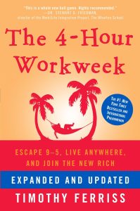 The 4-Hour Workweek – Timothy Ferriss